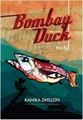 Cover of the novel "Bombay Duck is a Fish".jpg